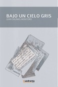 Portada de: Bajo un cielo gris