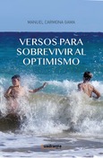 Portada de: Versos para sobrevivir al optimismo